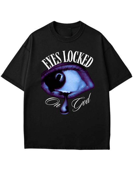 Eye Locked on God  - Christian T-Shirt