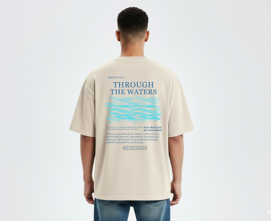 Through the Waters  - Christian T-Shirt
