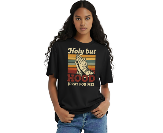 Holy but Hood- T-shirt