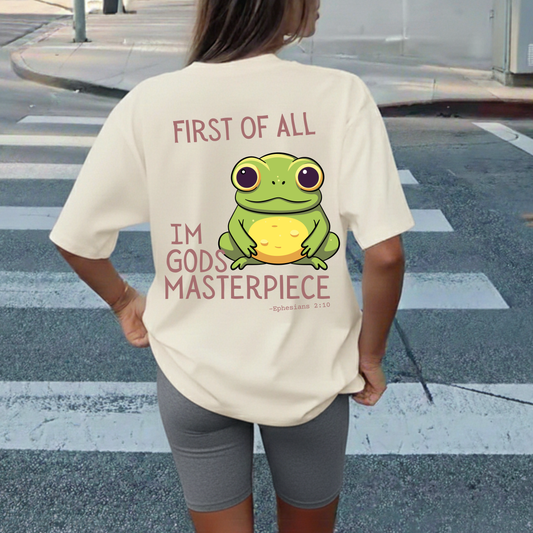 First of All, I am God's Masterpiece - T-shirt