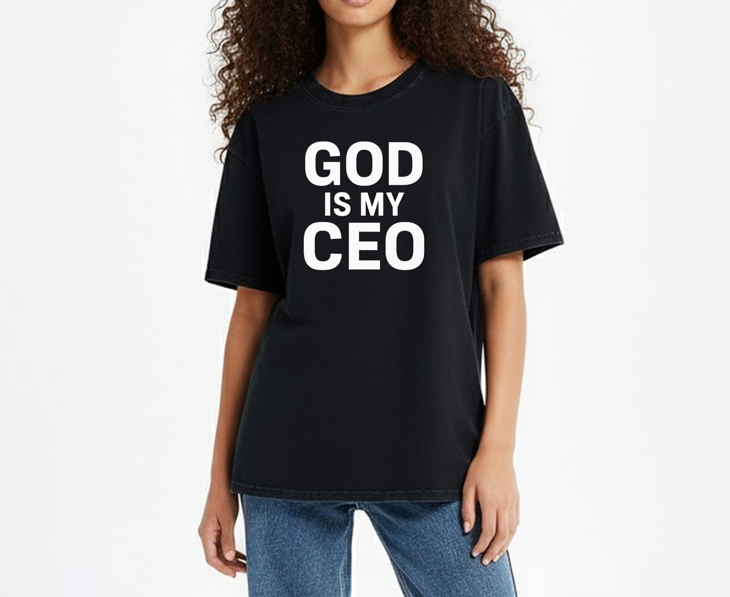 God is My CEO - T-shirt