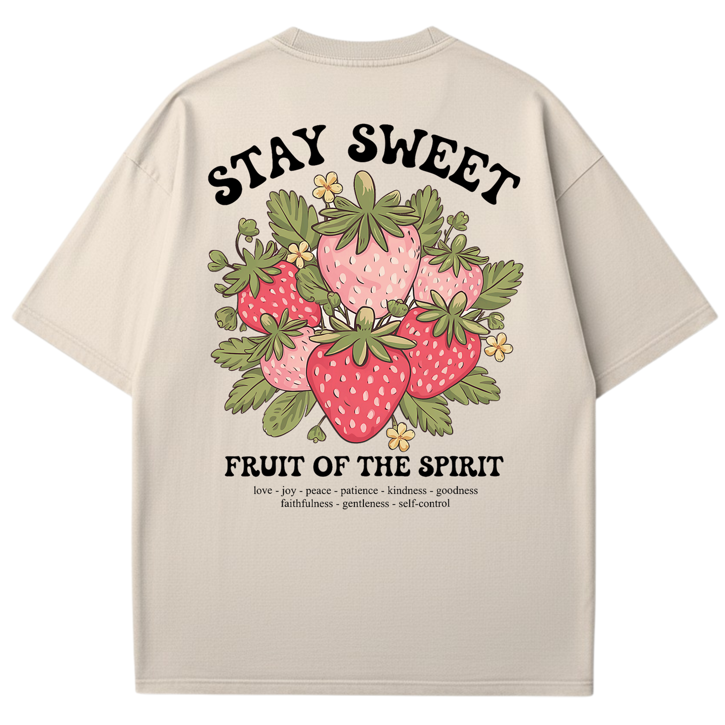 Stay Sweet Fruit of the Spirit - Christian T-shirt