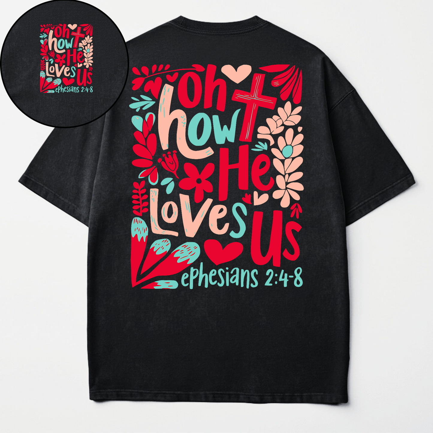 Oh How Jesus Loves Us - Christian T-shirt
