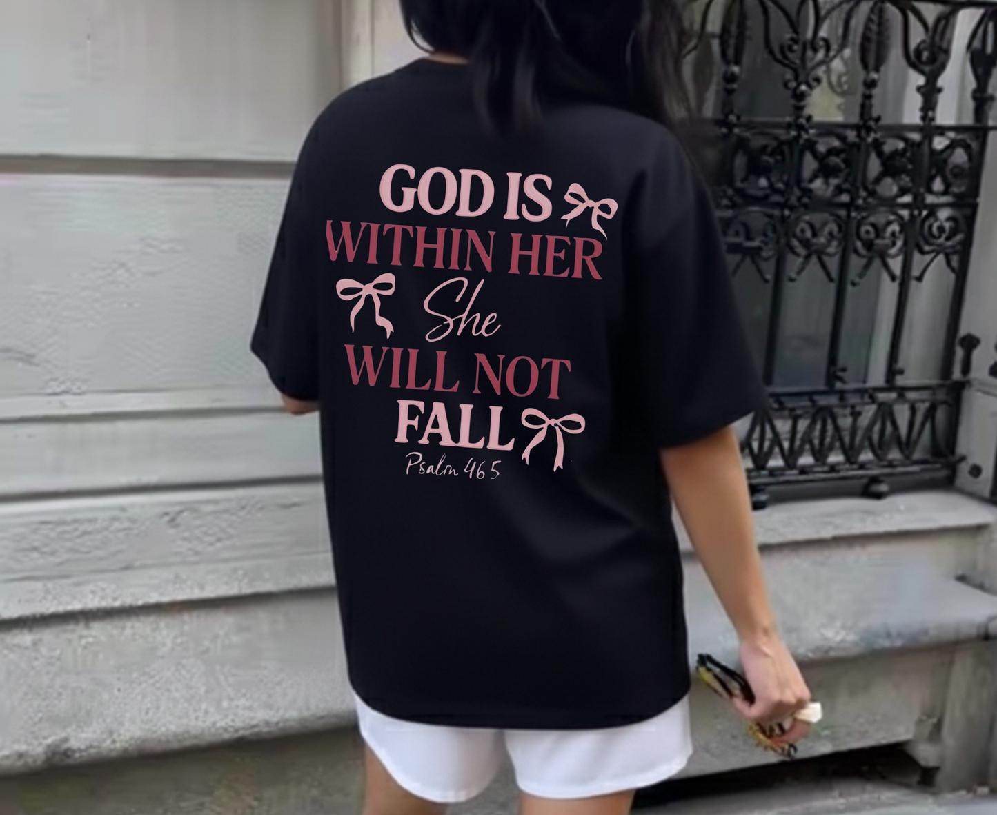 God is With Her She Will Not Fall - T-shirt