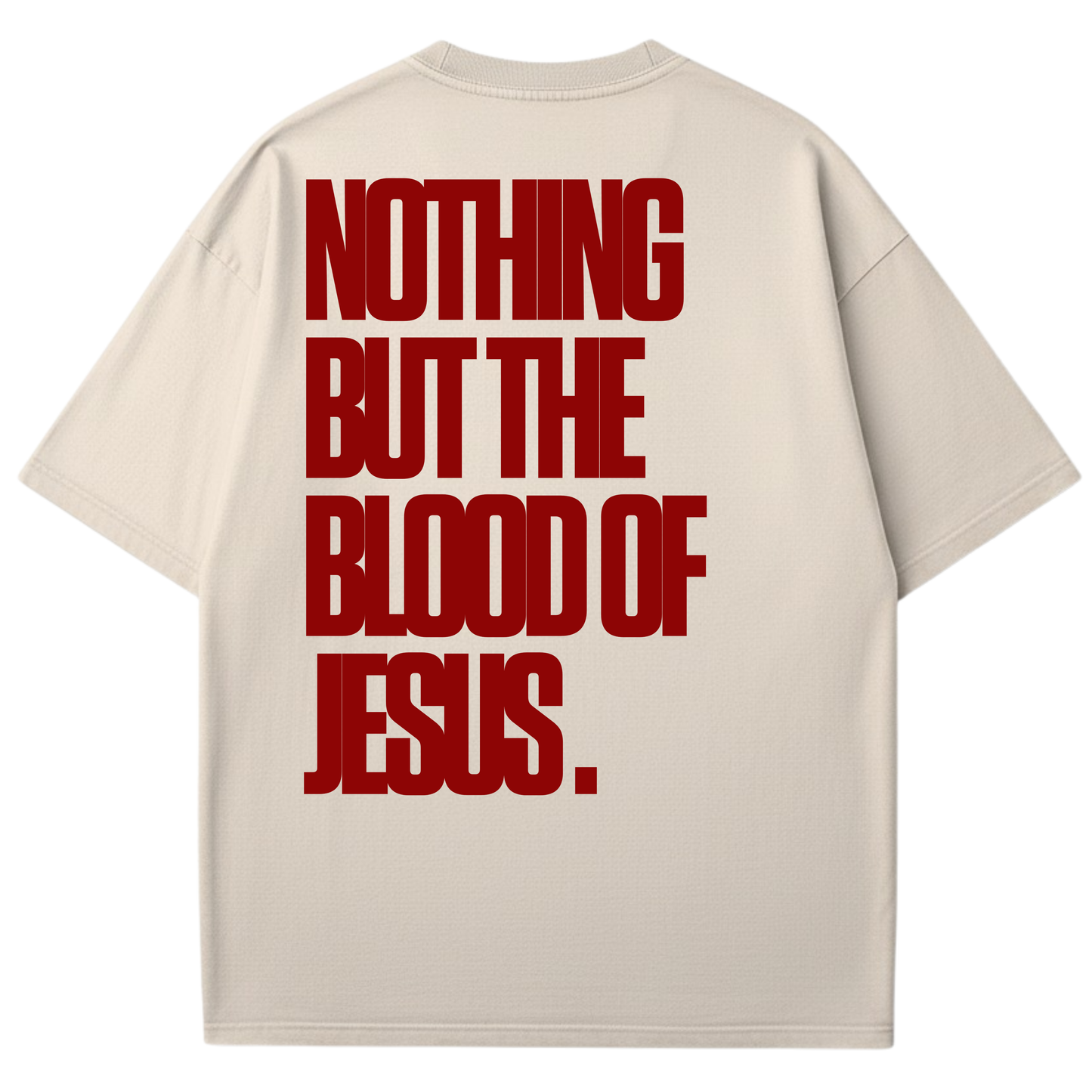 Nothing But The Blood of Jesus -  T-shirt
