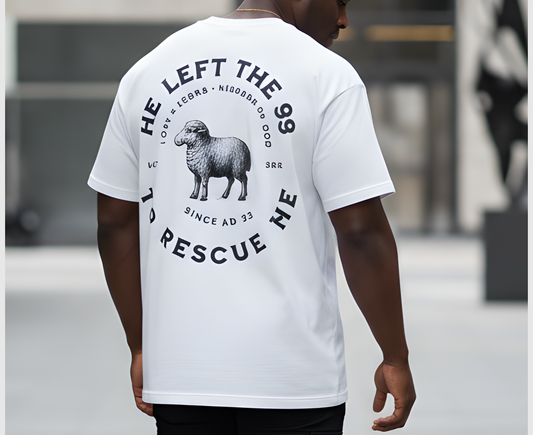 He Left the 99 to Rescue Me - Christian T-shirt