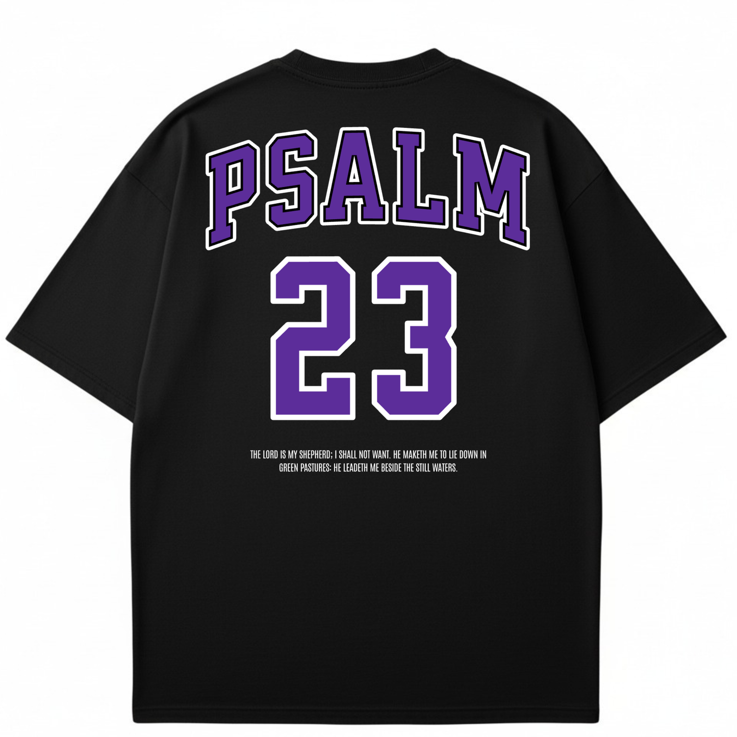 Lord is My Shepherd Psalms 23  - Christian T-shirt