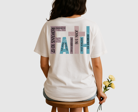 Faith Bible Verse  - Printed  T-shirt