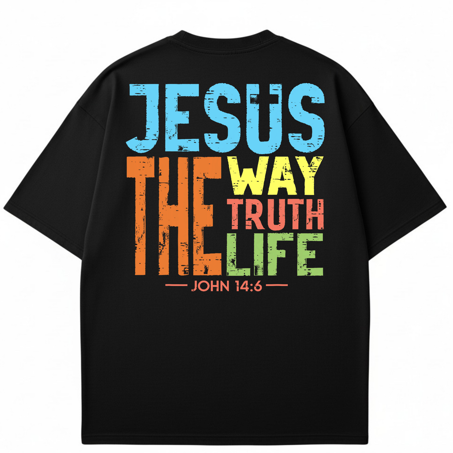 Jesus The Way The Truth The Life - Printed T-Shirt