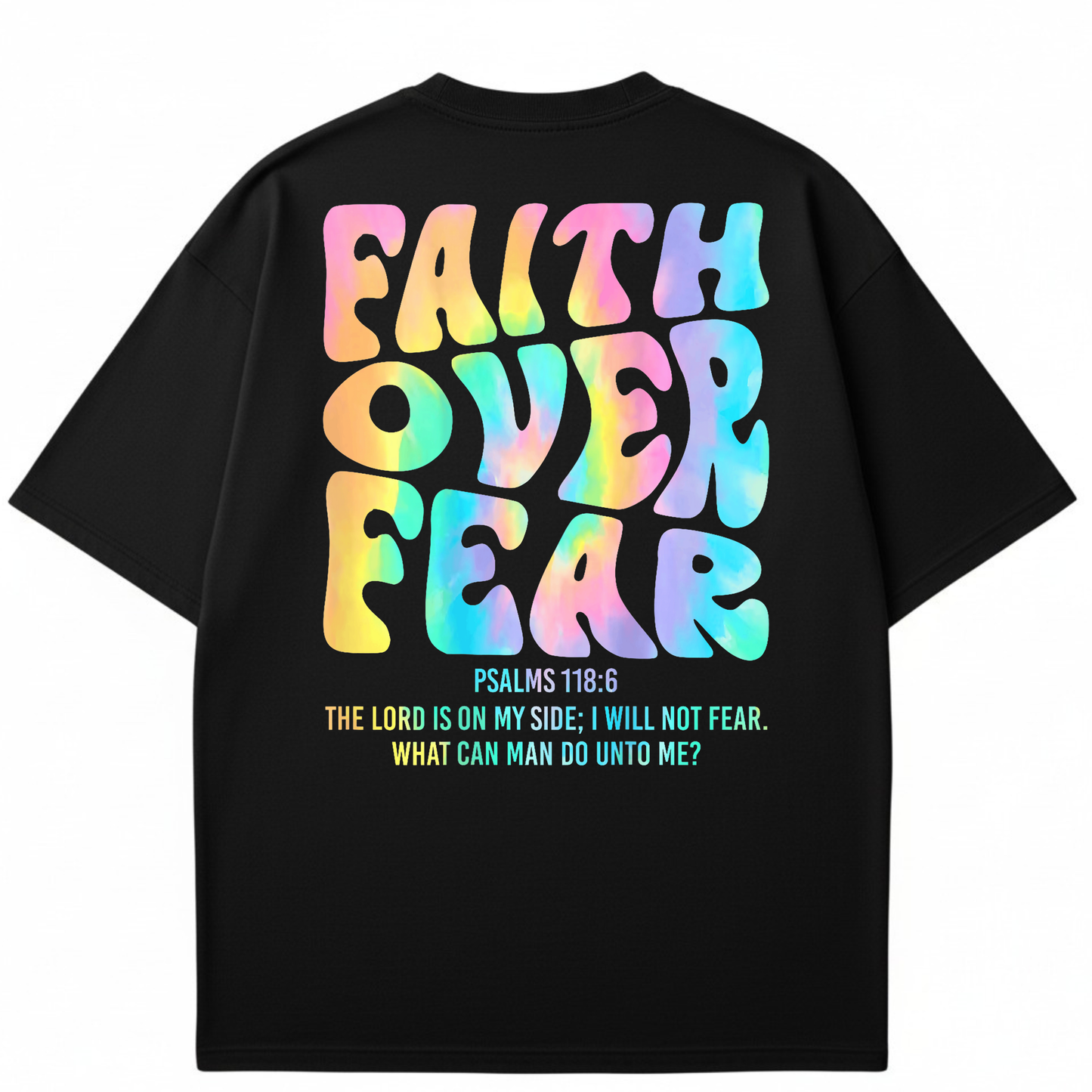 Faith Over Fear - Printed T-Shirt
