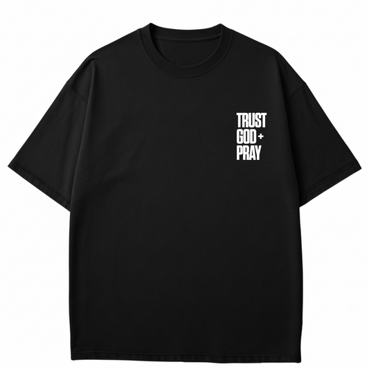 Trust God & Pray - Printed T-shirt