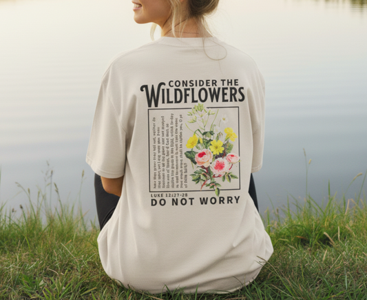 Consider the Wildflowers - Christian T-shirt