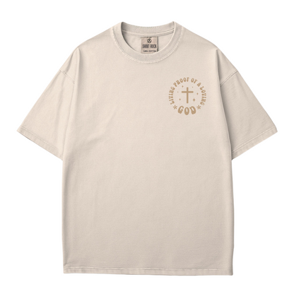 Living Proof of a Loving God - T-shirt