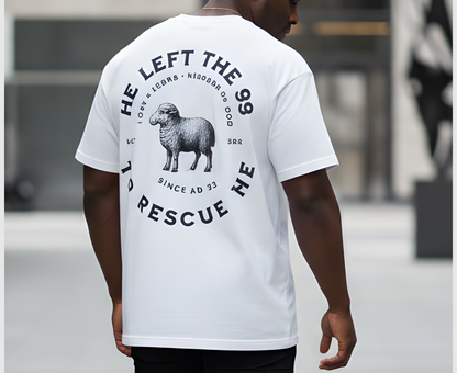 He Left the 99 to Rescue Me - Christian T-shirt