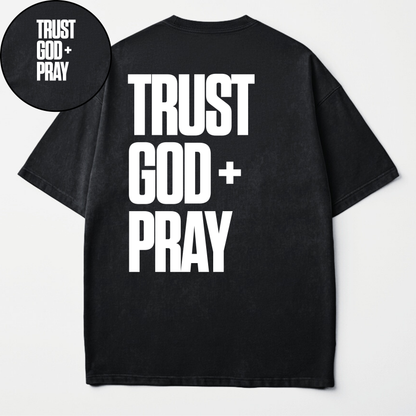 Trust God & Pray - Printed T-shirt