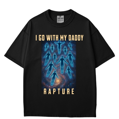 I Go With My Daddy Rapture  - Printed T-shirt